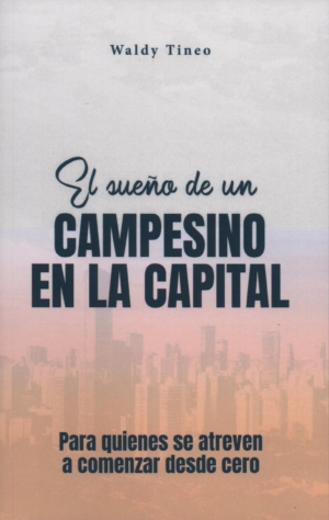 El sueño de un campesino en la capital