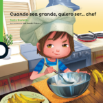 Cuando sea grande, quiero ser... chef - LOQUELEO