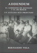 ADDENDUM el gobierno de Kennedy y el de Bosch