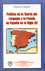 Política de la teoría del lenguaje y la poesía en España en el siglo XX