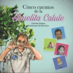 CINCO CUENTOS DE LA ABUELITA CALULE
