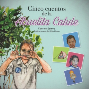 CINCO CUENTOS DE LA ABUELITA CALULE