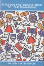 Diálogos multidisciplinarios del cine Dominicano