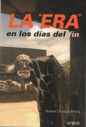 LA "ERA" en los días del fin