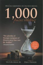 1000 FRASES CÉLEBRES. Mucha sabiduría en dichos breves