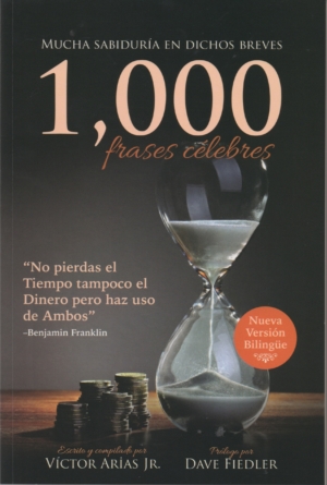 1000 FRASES CÉLEBRES. Mucha sabiduría en dichos breves