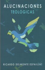 ALUCINACIONES TEOLÓGICAS