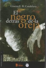 El negro detrás de la oreja: Identidad racial dominicana, desde los museos hasta los salones de belleza