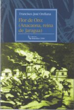 FLOR DE ORO: (ANACAONA, REINA DE JARAGUA)