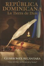 REPÚBLICA DOMINICANA: LA TIERRA DE DIOS