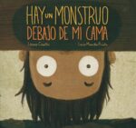 Hay un monstruo debajo de mi cama