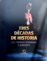 Tres décadas de historia: Los Premios Soberano y Acroarte