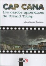 CAP CANA LOS OSADOS APRENDICES DE DONALD TRUMP