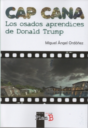 CAP CANA LOS OSADOS APRENDICES DE DONALD TRUMP