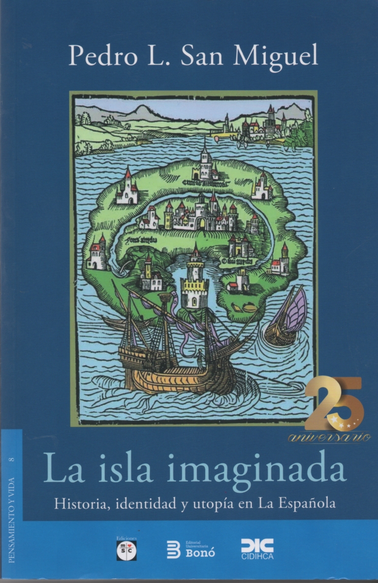 La isla imaginada. Historia, identidad y utopía en La Española