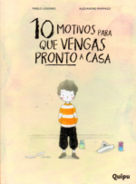 10 MOTIVOS PARA QUE VENGAS PRONTO A CASA