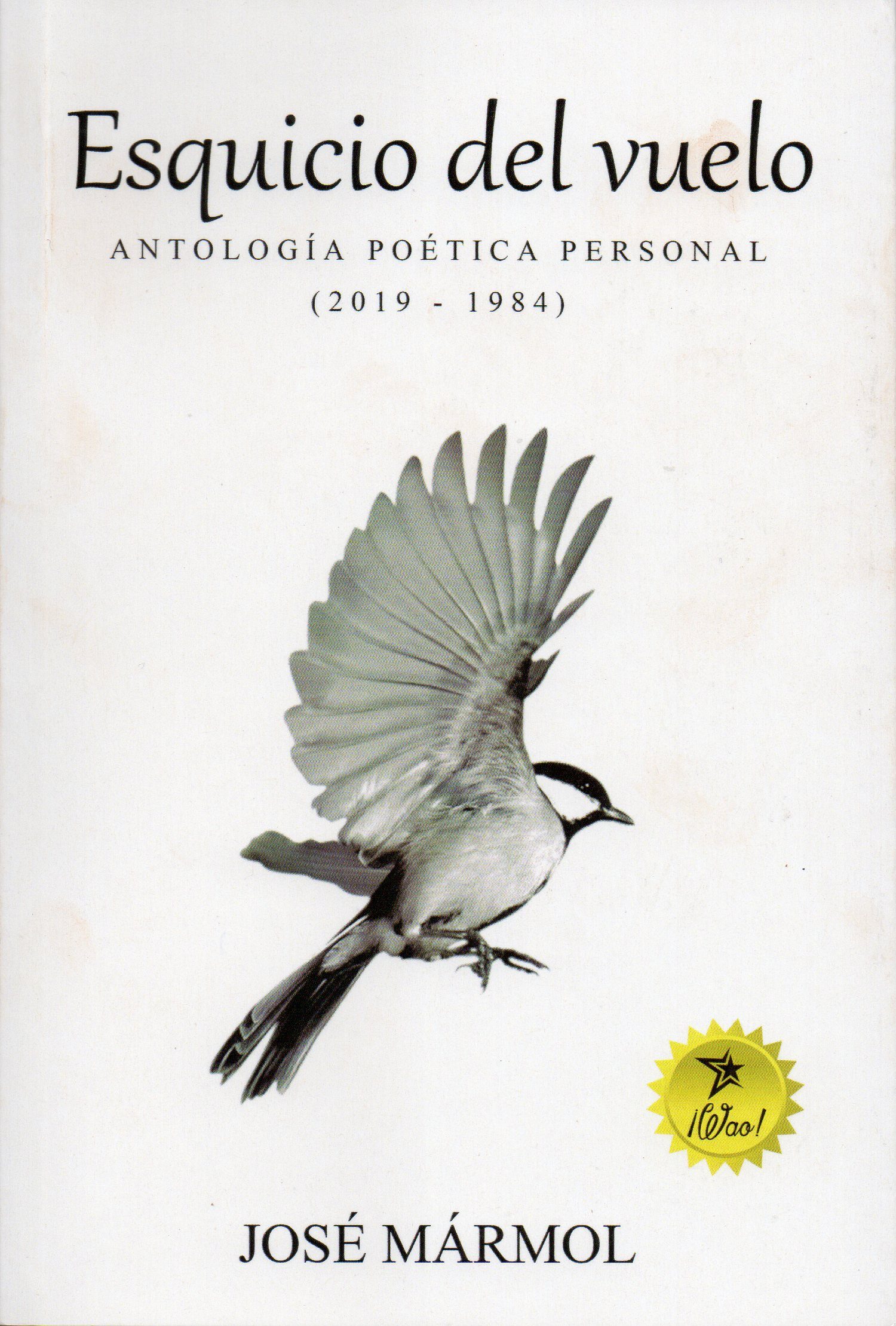 Esquicio del vuelo - Antología poética personal (2019 -1984)