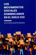 Los movimientos sociales Dominicanos en el Siglo XXI