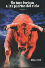 Un toro furioso a las puertas del cielo
