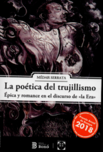 La poética del Trujillismo épica y romance en el discurso de "la Era"