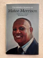 Una mirada a la poesía de Mateo Morrison