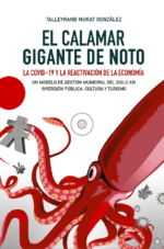 El calamar gigante de Noto: La COVID-19 y la reactivación de la economía