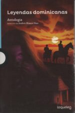 Leyendas dominicanas: Antología
