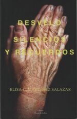 Desvelo, silencios y recuerdos