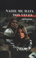 Nadie me mata dos veces