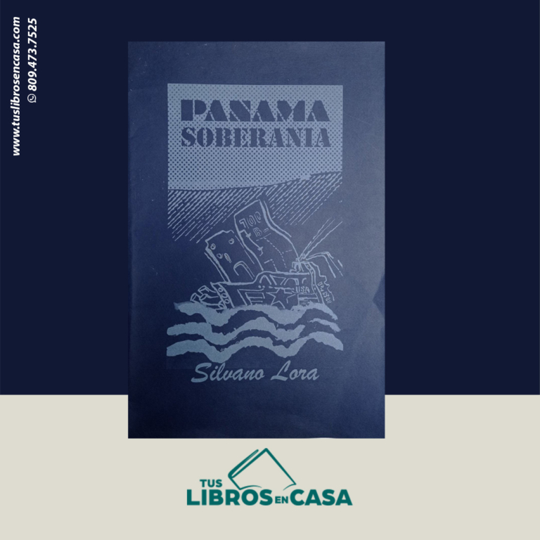 Panamá Soberanía: Dibujos de Silvano Lora