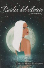 Ruidos del silencio ¿Los escuchas?