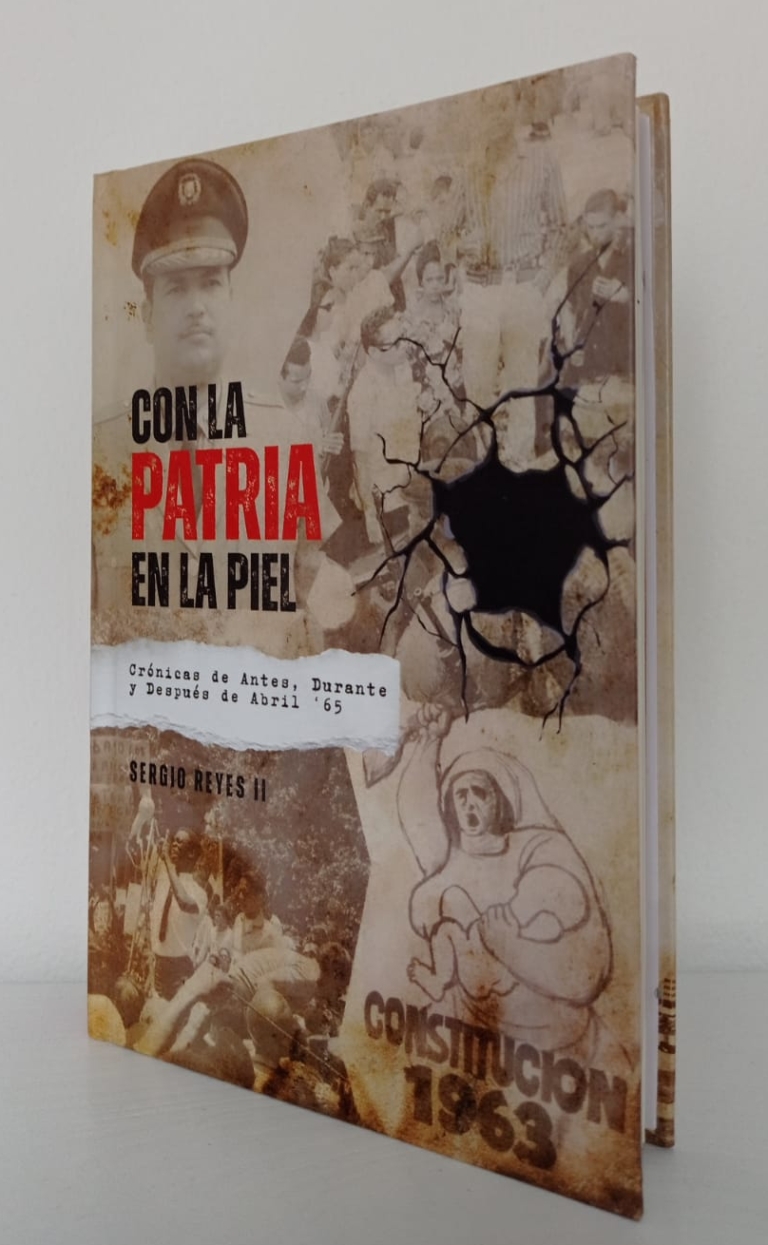 Con la patria en la piel: Crónicas de Antes, Durante y Después de Abril ´65 (TD)