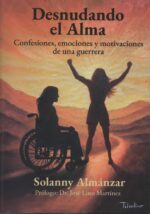 Desnudando el Alma: Confesiones, emociones y motivaciones de una guerrera