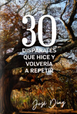 30 disparates que hice y volvería a repetir
