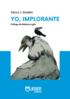 Yo, implorante