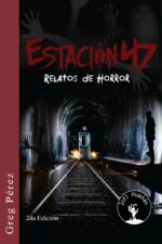 Estación 47: Relatos de horror (BOL)