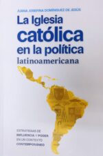 La Iglesia católica en la política latinoamericana