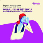 Mural de resistencia - Poesia por la igualdad y el desagravio