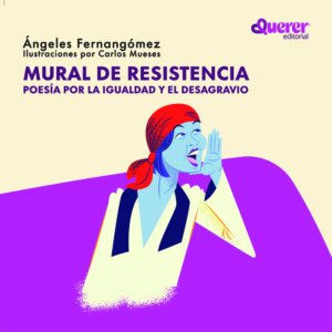 Mural de resistencia - Poesia por la igualdad y el desagravio