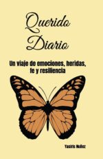 Querido Diario: Un viaje de emociones, heridas, fe y resiliencia