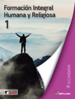 Formación Integral Humana y Religiosa 1: Secundaria (Proyecto Activamente)