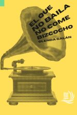 El que no baila no come bizcocho