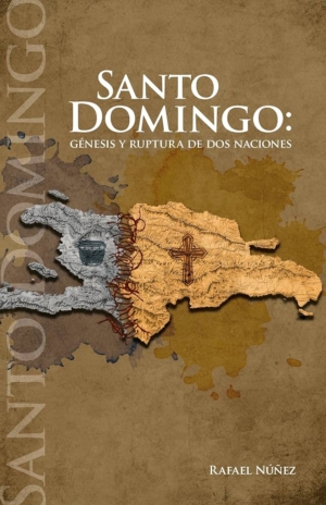 Santo Domingo: Génesis y ruptura de dos naciones